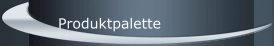 Produktpalette